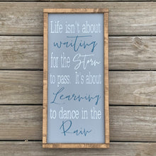 Load image into Gallery viewer, Dance in the rain sign