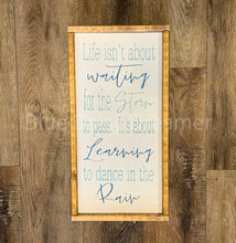 Load image into Gallery viewer, Dance in the rain sign