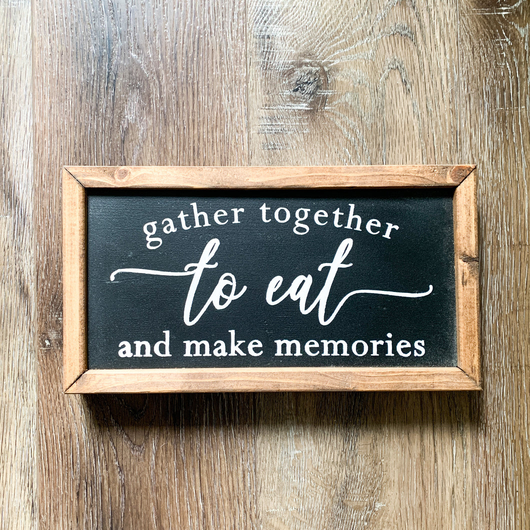 Gather together to eat sign