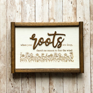 When your roots are deep sign