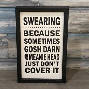 Swearing because sign