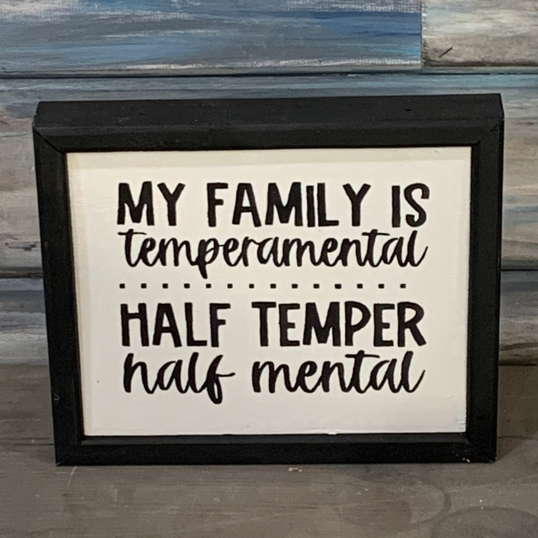Family is temperamental sign