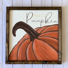 Load image into Gallery viewer, Hello Pumpkin Fall sign
