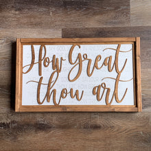 Load image into Gallery viewer, How Great Thou Art Framed Sign
