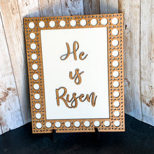 Load image into Gallery viewer, He is Risen sign
