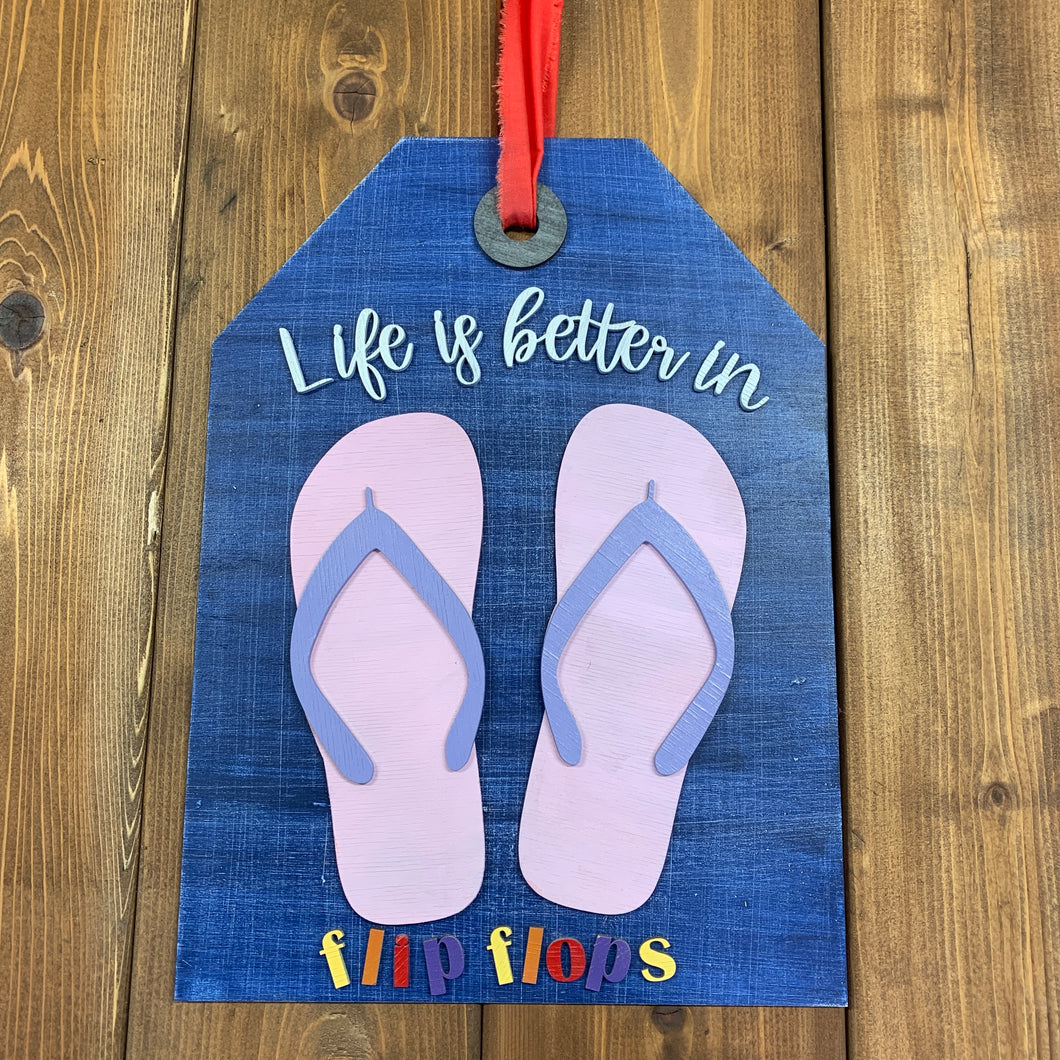 Life is better with flip flops banner door sign